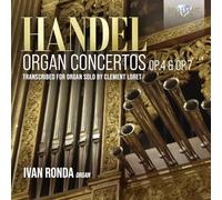 Concertos pour orgue Opus 4 et 7 / Transcription pour orgue seul