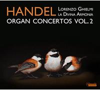 Haendel : Concertos pour Orgue, Vol. 2. Ghielmi.