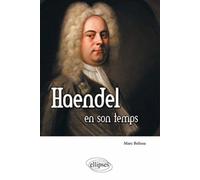 Haendel en son temps - Marc Belissa - Ellipses - broché - Biographie
