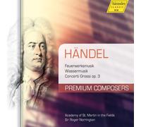 Händel : Feuerwerksmusik, Wassermusik, Concerti Grossi Op. 3