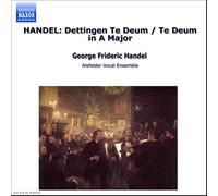 Haendel, Georg Friedrich - Dettingen Te Deum / Te Deum en la majeur