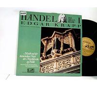 Händel, Georg Friedrich - Edgar Krapp - Das Orgelwerk I - Musik Auf Der Historischen Orgel Der Marktkirche Zu Halle