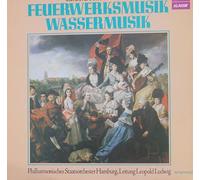 Händel - Georg Friedrich Händel - Philharmoniker Hamburg , Leopold Ludwig - Feuerwerksmusik, Wassermusik - Europa - E 152