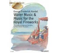 Haendel / Heumann Water Music Et Feux D'Artifices Piano Facile G