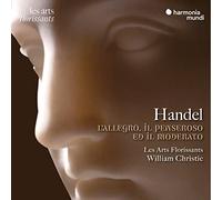 Les Arts Florissants & William Christie – Haendel : L'Allegro, Il Penseroso ed Il Moderato – CD