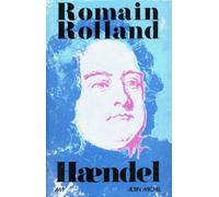 Haendel - - Romain Rolland - Albin Michel - Livre
