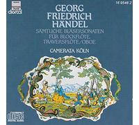Händel - Sämtliche Bläsersonaten für Blockflöte,Traversflöte/Oboe - Camerata Köln