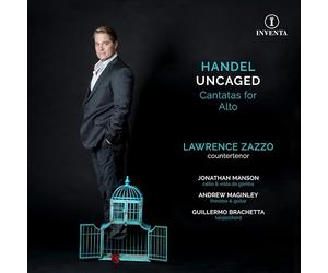 Haendel Uncaged: Cantatas for Alto