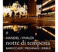Haendel-Vivaldi : Notte Di Tempesta