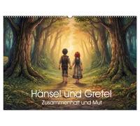 Hänsel und Gretel - Zusammenhalt und Mut (Wandkalender 2027 DIN A2 quer), CALVENDO Monatskalender: Ein zauberhafter Märchenkalender über Mut, ... unvergessliche Reise von Hänsel und Gretel.