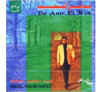 Hafez, Abdel Halim - Be AMR El HOB