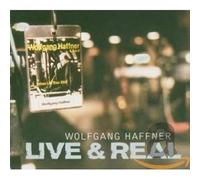 Haffner,Wolfgang - Live & Real
