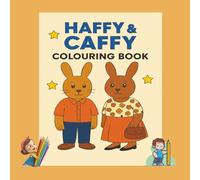 Haffy & Caffy Colouring Book: Premium quality pages - Step into the cosy world of Haffy & Caffy, two lovable bunnies who cherish simple pleasures of ... Gifts for Christmas, birthdays, holidays...