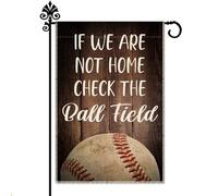 Hafhue Drapeaux de jardin « If We Are Not Home Check The Ball Field » - Décorations d'extérieur de ferme - Impression double face - 30,5 x 45,7 cm - Cadeau amusant pour les amateurs de baseball, la famille, les amis