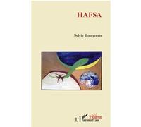 Hafsa - Sylvie Bourgouin - L'harmattan - broché - Théâtre