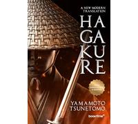 Hagakure: A New Modern Translation