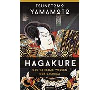 Hagakure - Das Geheime Wissen Der Samurai