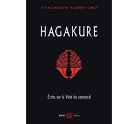Hagakure Ecrits sur la Voie du samouraï - Tsunetomo Yamamoto - Budo Eds - broché - Roman
