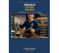 hagalo usted mismo: Manual sencillo de construcción y reparaciones básicas