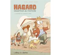 Hagard, enquêteur de l'Histoire - Tome 1 - Le Mystère des coupeurs de têtes - Greg Blondin - La Gouttiere Eds De - cartonné - Bande dessinée jeunesse