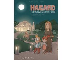 Hagard, enquêteur de l'Histoire - Tome 3 - Les Secrets de l'Oppidum Gilles Prilaux (Collection dirigée par), Mathieu Lavallée (Scénario), Greg Blondin (Dessinateur), Manon Henaux (Coloriste)