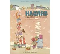 Hagard, enquêteur de l'Histoire - Tome 4 - Les Murmures de la citadelle