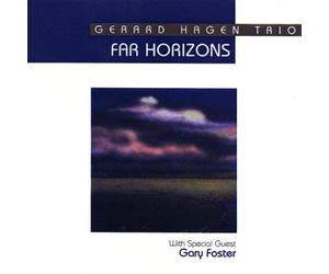 Hagen, Gerard Trio - Far Horizons
