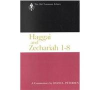 Haggai and Zechariah 1-8 David L. Petersen (Auteur)