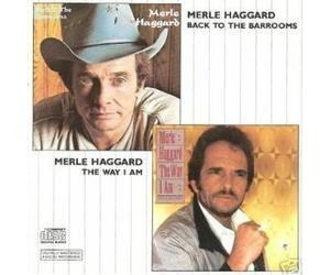 Haggard, Merle - Back to The Barrooms/Way I Am