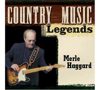 Haggard, Merle - Country Music Legends