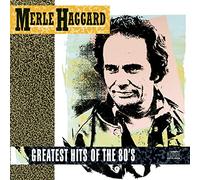 Haggard, Merle - Greatest Hits of The 80's