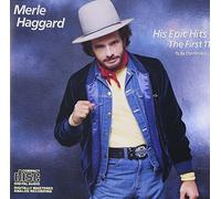Haggard, Merle - His Epic Hits -the First