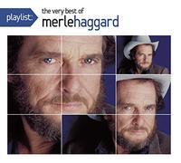 Haggard, Merle - Playlist: The Very Best of Merle Haggard