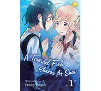 Hagino, Makoto - A Tropical Fish Yearns for Snow, Vol. 1