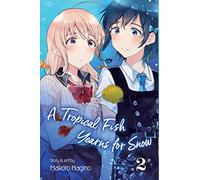 Hagino, Makoto - A Tropical Fish Yearns for Snow, Vol. 2