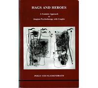 Hags and Heroes: A Feminist Approach to Jungian Psychotherapy With Couples