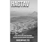 HAGTAV High Assurance Guard Tactical Assistance Visit: Operational Deployment to Afghanistan