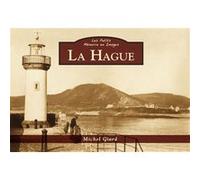 Hague (La) - Les Petits Mémoire en Images Michel Giard (Auteur)