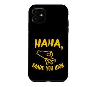 Haha Made You Look Funny Finger Circle Hand Game Gag Coque pour iPhone 11
