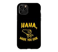 Haha Made You Look Funny Finger Circle Hand Game Gag Coque pour iPhone 11 Pro