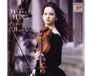 Hahn, Hilary - Hilary Plays Bach