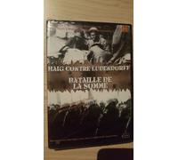 Haig Contre ludendorff : Bataille de la somme