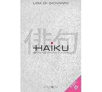 Haiku. Centomila stagioni di cuore. Con Segnalibro