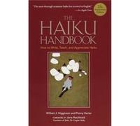 Haiku Handbook -25Th Anniversary Edition, The: How To Write, Teach, And Appreciate Haiku (Paperback) William J Higginson, Jane Reichhold, Penny Harter (Auteur)