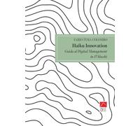 Haiku innovation. Guida al digital management