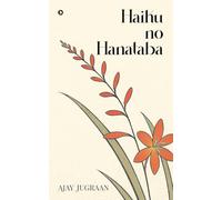 Haiku no Hanataba: A bouquet of a hundred haiku