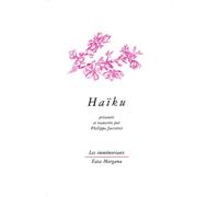 Haïku - Philippe Jaccottet - Fata Morgana - broché - Poésie