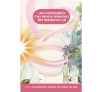 Haiku’s beschreven over mens in verbinding met Moeder Natuur