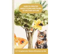 Haiku’s created about flora and fauna of Mother Nature