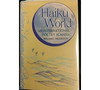 Haiku World: An International Poetry Almanac